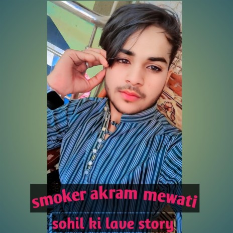 sohil ki lave story | Boomplay Music