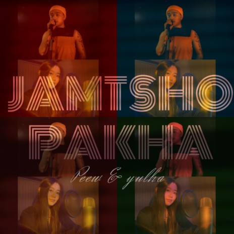 JAMTSHO PAKHA –(peew & yulha) | Boomplay Music