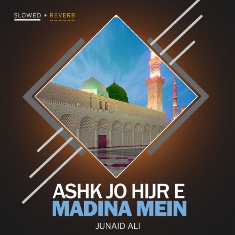 Ashk Jo Hijr e Madina Mein Lofi | Boomplay Music