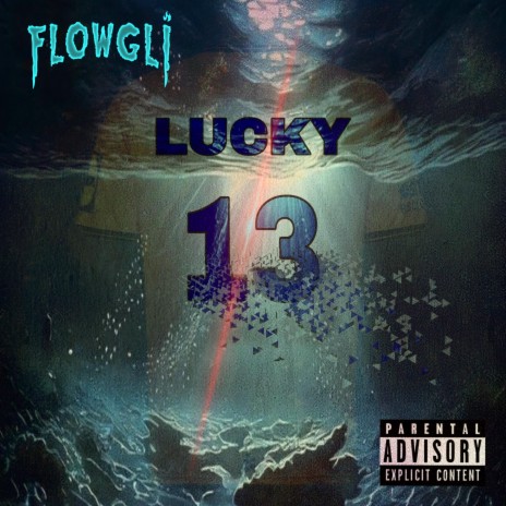 Lucky 13 | Boomplay Music