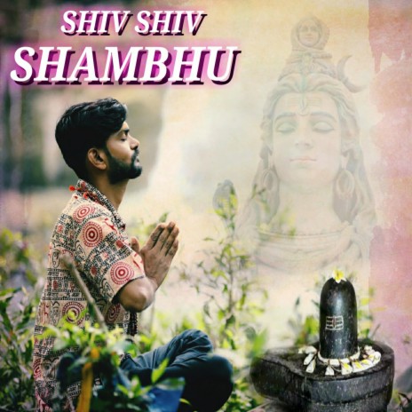 Shiv Shiv Shambhu | Boomplay Music