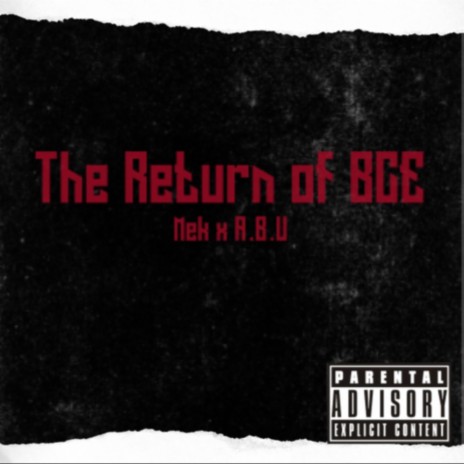 The Return of BCE (feat. A.B.U)