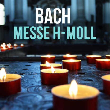 Mass in B Minor, BWV 232, Pt. 2: No. 15, Et in unum Dominum (Soprano I & Alto) | Boomplay Music