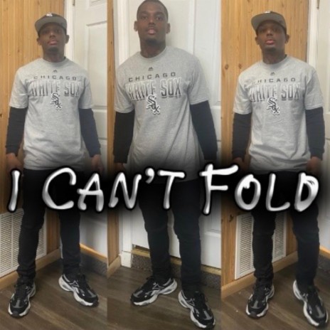 I Can't Fold