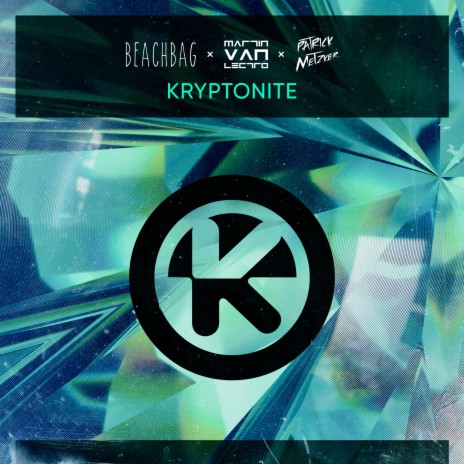 Kryptonite (Extended Mix) ft. Martin Van Lectro & Patrick Metzker | Boomplay Music