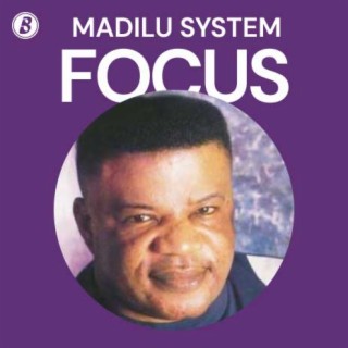 Focus : MADILU SYSTEM