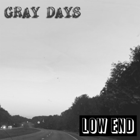 Gray Days | Boomplay Music