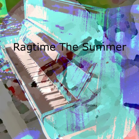Ragtime the Summer