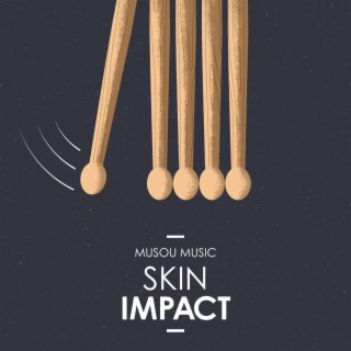 Skin Impact