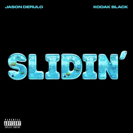 Slidin' (feat. Kodak Black)