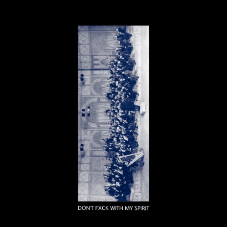 Don't Fxck with My Spirit | Boomplay Music