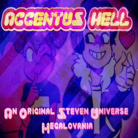 ACCENTUS HELL- An Original Steven Universe Megalovania | Boomplay Music