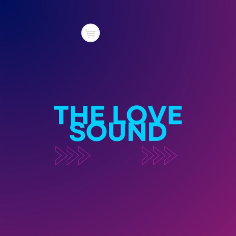 The love sound | Boomplay Music