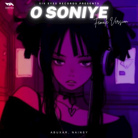 O Soniye (Female Version) ft. Nainsy | Boomplay Music