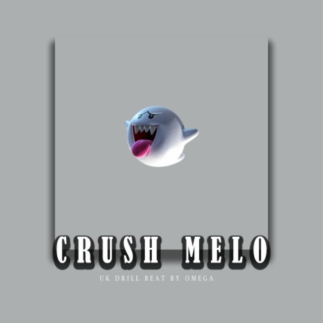 CRUSH MELO
