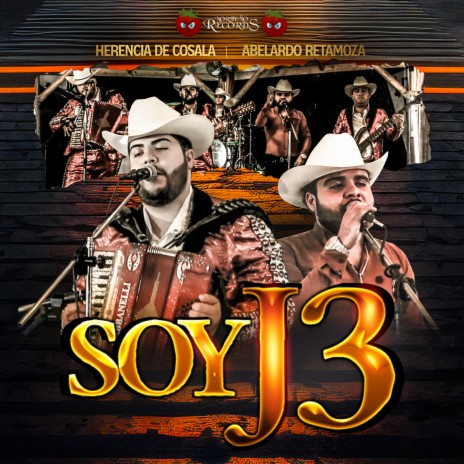 Soy J3 ft. Abelardo Retamoza | Boomplay Music