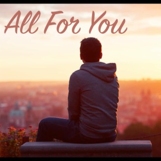 All For You lyrics | Boomplay Music