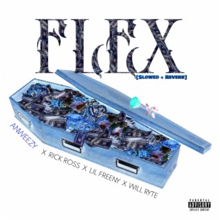 Flex (Slowed + Reverb)