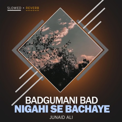 Badgumani Bad Nigahi Se Bachaye Lofi | Boomplay Music