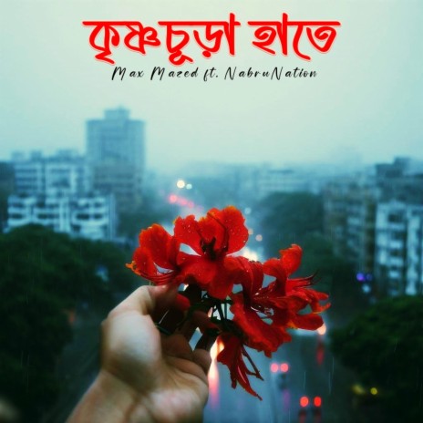 Krishnochura Haate | কৃষ্ণচূড়া হাতে (Lofi Remix) ft. NabruNation | Boomplay Music