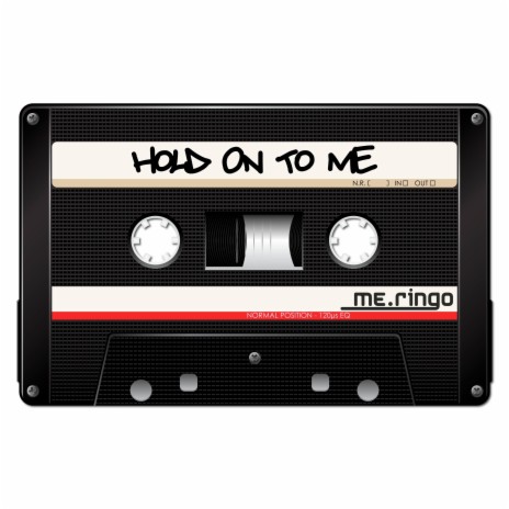 Hold On To Me | Boomplay Music