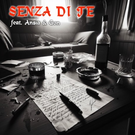 SENZA DI TE ft. ANSIA & GON | Boomplay Music