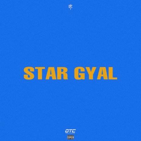 Star Gyal | Boomplay Music