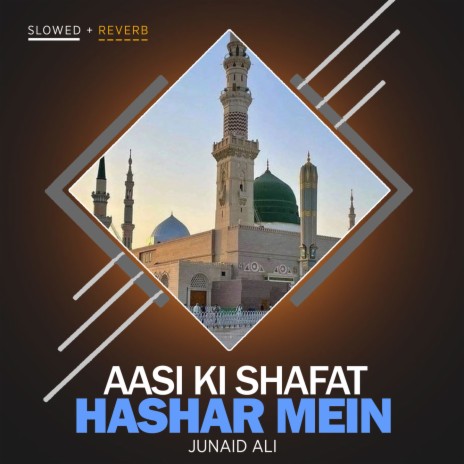 Aasi Ki Shafat Hashar Mein Lofi | Boomplay Music