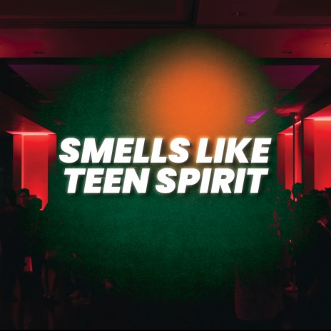 Smells Like Teen Spirit (Remix) | Boomplay Music