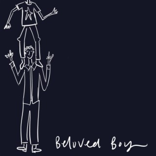 Beloved Boy lyrics | Boomplay Music