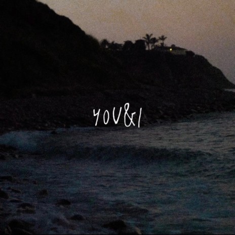 You&I | Boomplay Music