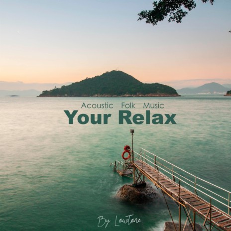 Your Relax | Boomplay Music