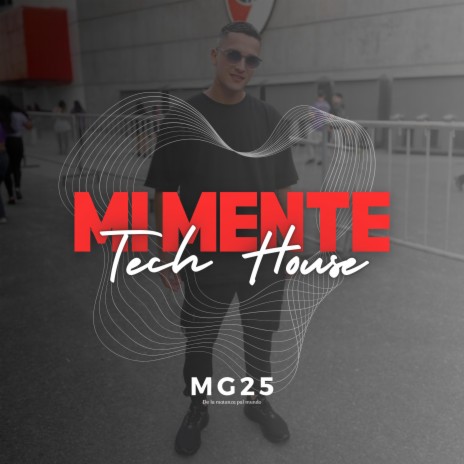 MI MENTE (TECH HOUSE) | Boomplay Music