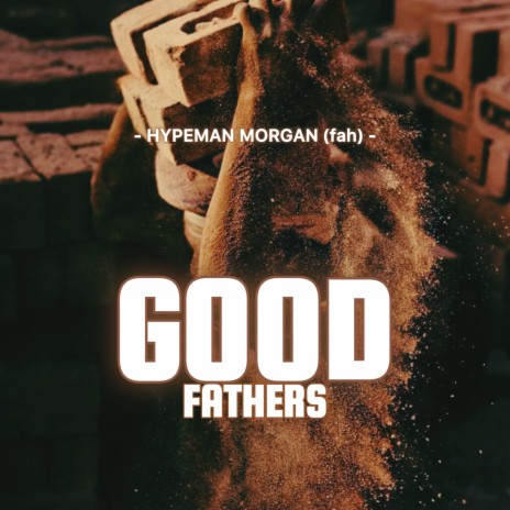 Good fatherss | Boomplay Music