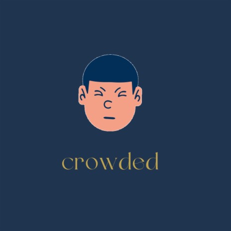 crowded | Boomplay Music