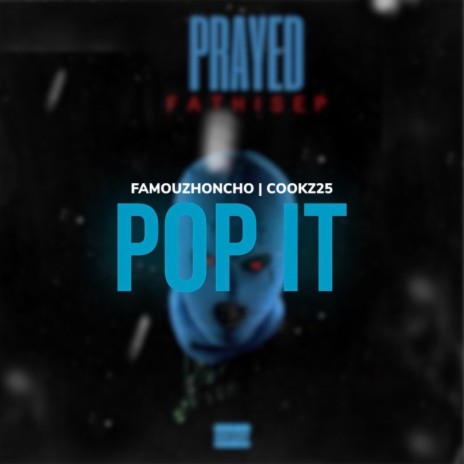 Pop it ft. Famouz Honcho | Boomplay Music