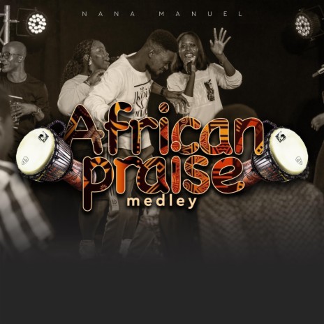 African praise medley
