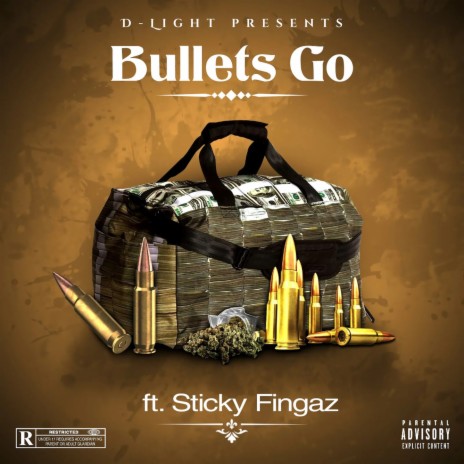 Bullets Go ft. Sticky Fingaz | Boomplay Music