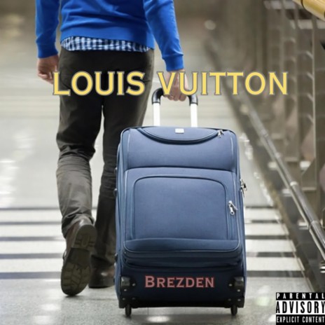 Louis Vuitton | Boomplay Music