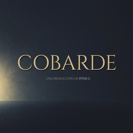 Cobarde | Boomplay Music