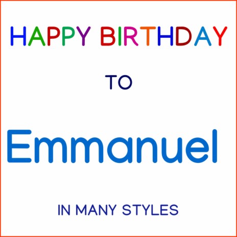 Happy Birthday To Emmanuel - Traditional