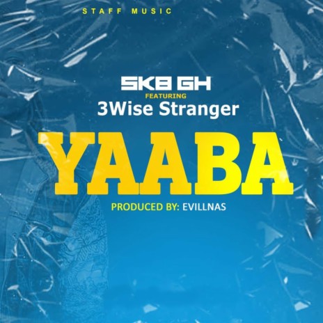 YAABA ft. 3wise Stranger | Boomplay Music