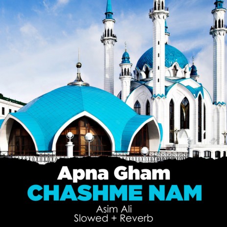 Apna Gham Chashme Nam Lofi | Boomplay Music