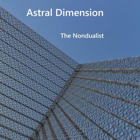 Astral Dimension | Boomplay Music