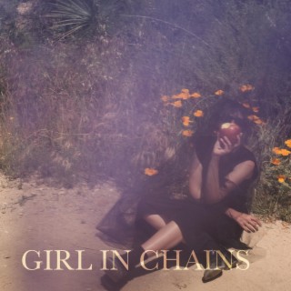 Girl in Chains lyrics | Boomplay Music