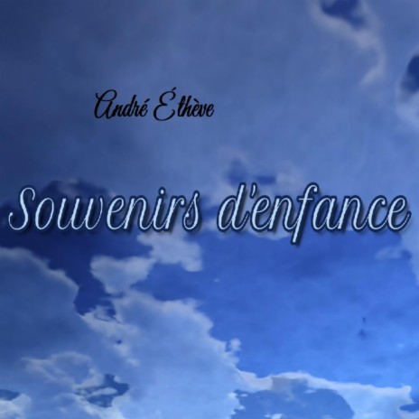 Souvenirs d'enfance | Boomplay Music