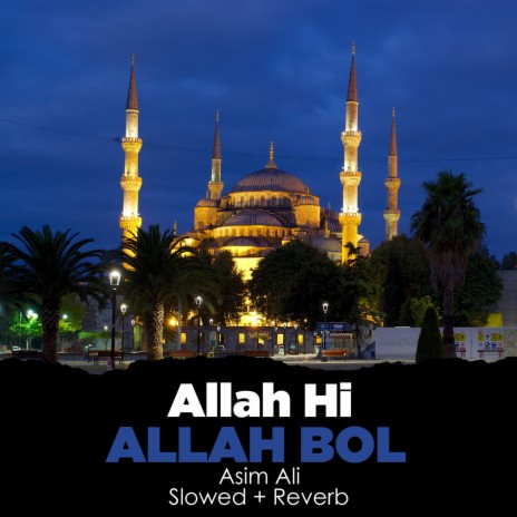 Allah Hi Allah Bol Lofi | Boomplay Music