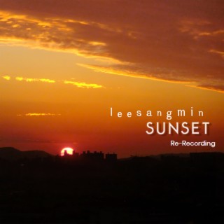 Sunset (Re - Recording)
