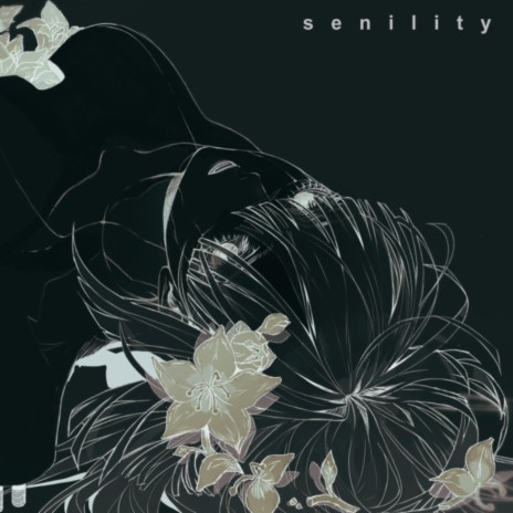 Senility (Cecile) | Boomplay Music