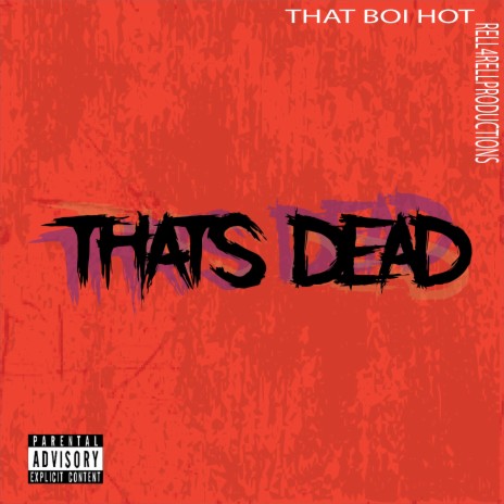 THATS DEAD | Boomplay Music